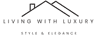 Living with Luxury vouchers
